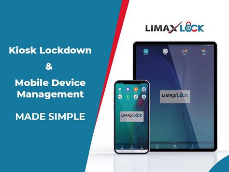 Kiosk Mode Lockdown Limax MDM .